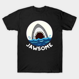 Jawsome Cute Shark Pun. T-Shirt